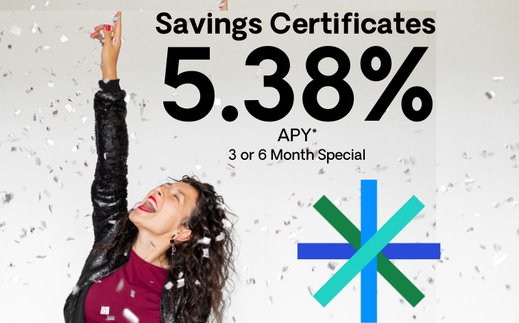 Celebrate Great Savings Certificate Rates - 5.38%