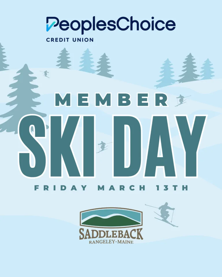 Event poster for PeoplesChoice Credit Union Member Ski Day at Saddleback, Rangeley, Maine, on Friday, March 13th, with skiing silhouettes and snowy trees in the background.