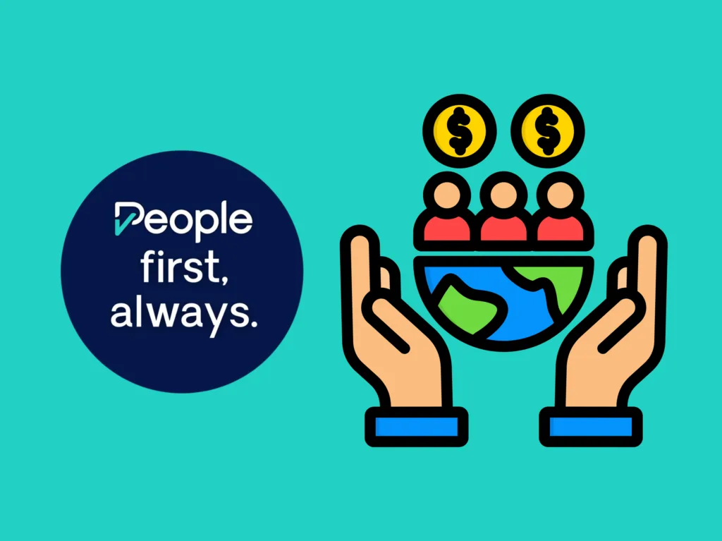 A circle reads People first, always. Next to it, hands hold a globe with three people and coin symbols above them, on a teal background.